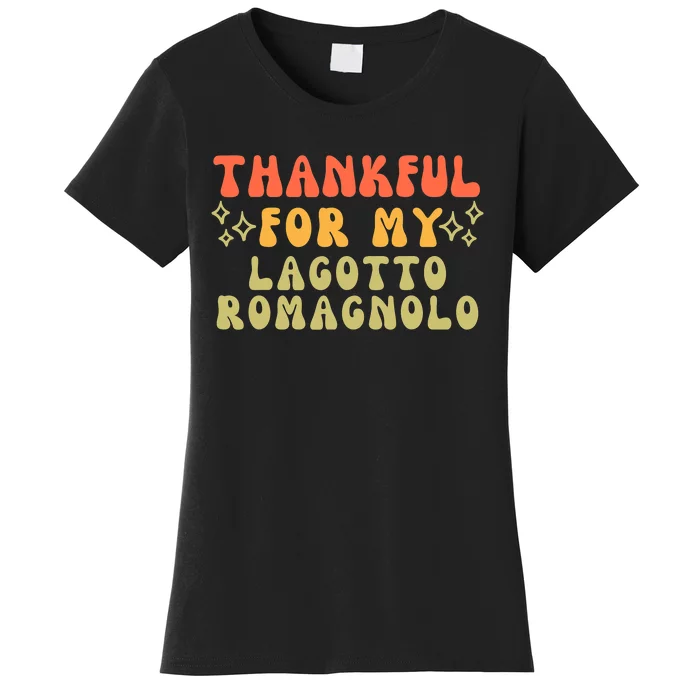 Thankful For My Lagotto Romagnolo Dog Funny Thanksgiving Women's T-Shirt