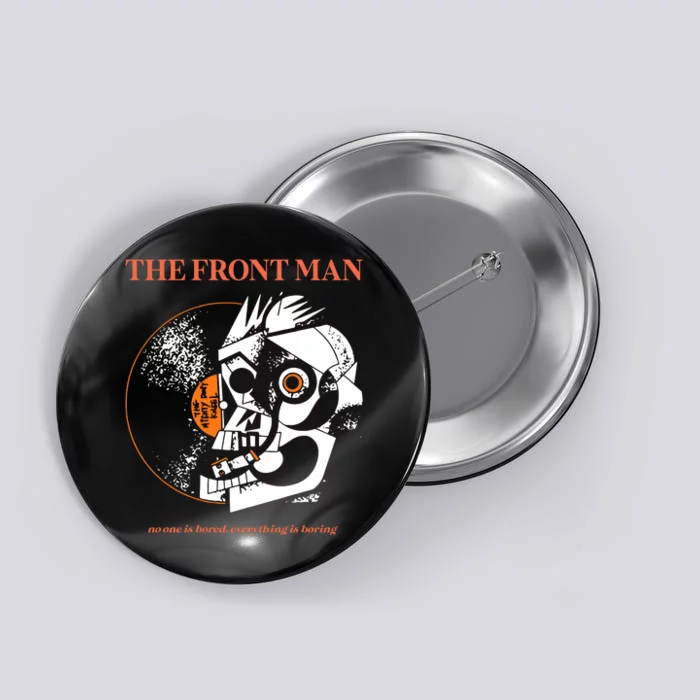 The Front Man Button