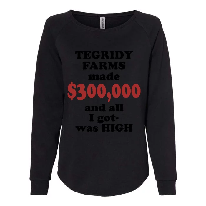 Tegridy Farms Made 300000 Womens California Wash Sweatshirt