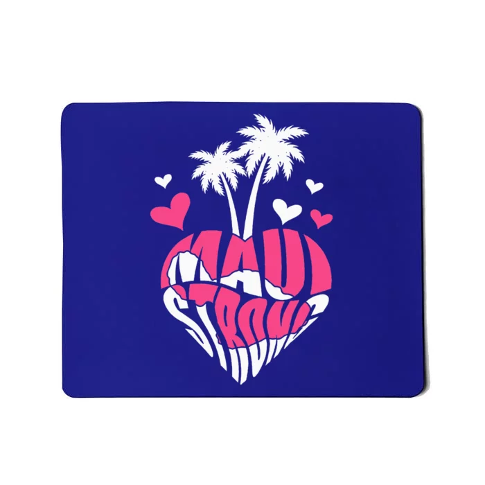 Together For Maui Pray For Maui Hawaii Strong Mousepad