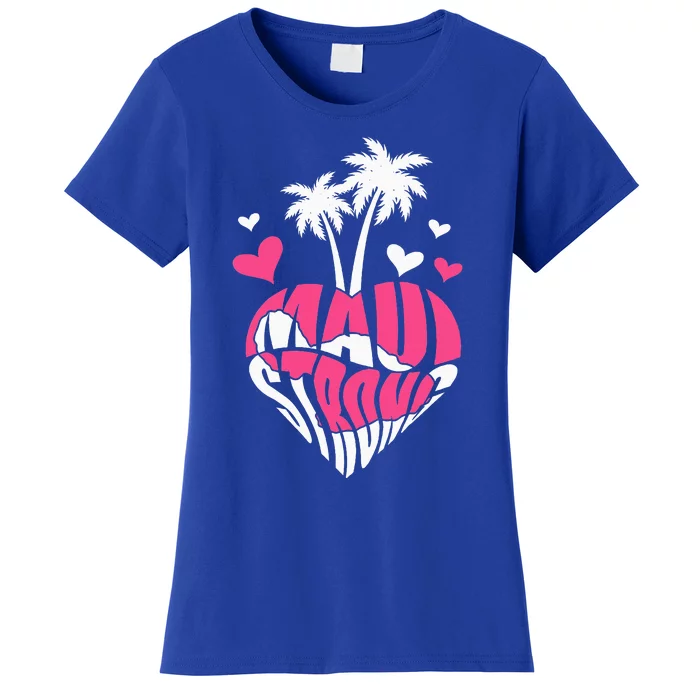 Together For Maui Pray For Maui Hawaii Strong Women's T-Shirt