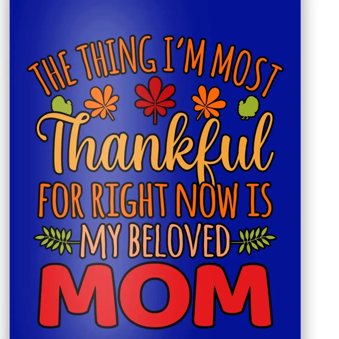 Thankful For My Beloved Mom Happy Thanksgiving Graphic Gift Poster