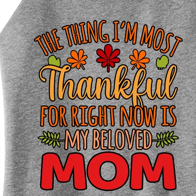 Thankful For My Beloved Mom Happy Thanksgiving Graphic Gift Women’s Perfect Tri Rocker Tank