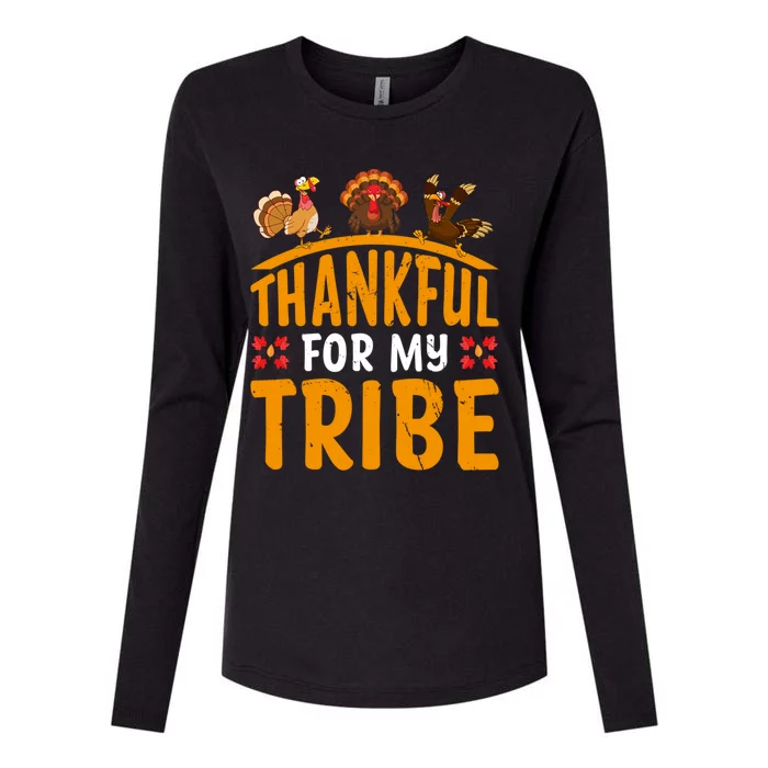 Thankful For My Tribe Thanksgiving Turkey Day Family Lover Gift Womens Cotton Relaxed Long Sleeve T-Shirt