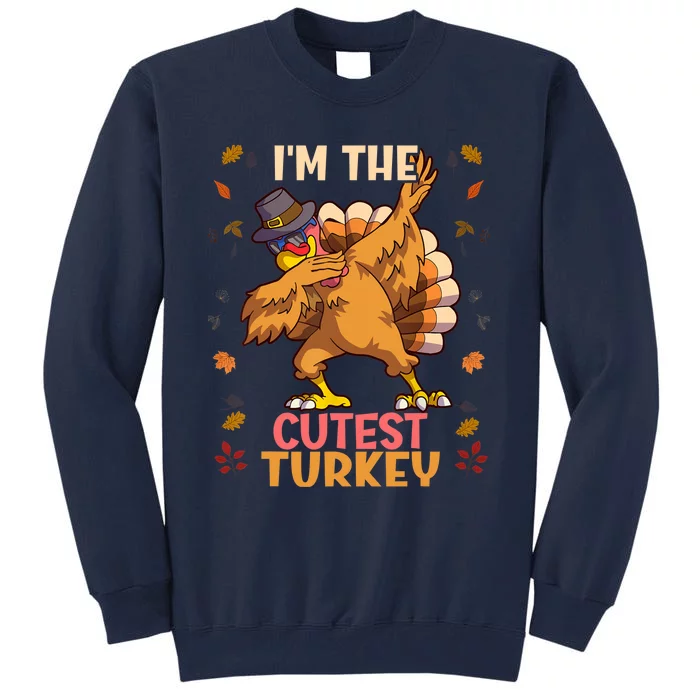 Thanksgiving Family Matching I'm The Cutest Turkey Funny Tall Sweatshirt