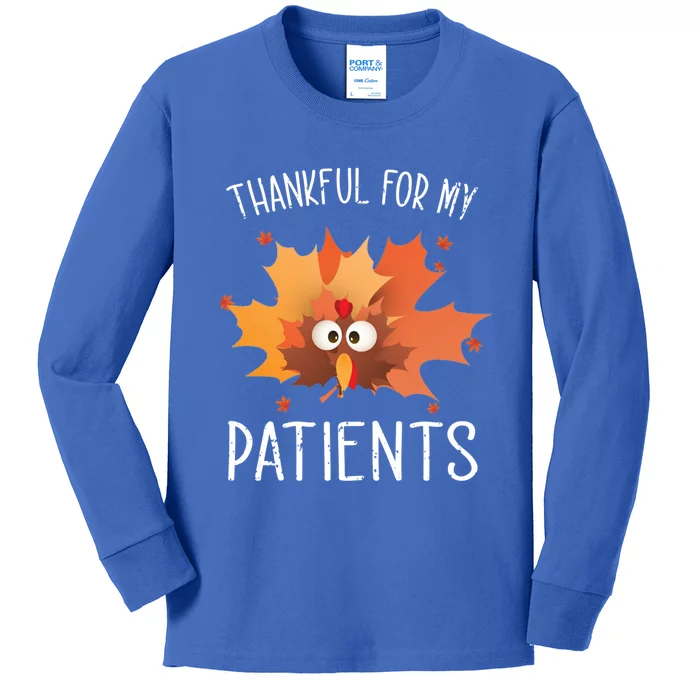 Thankful For My Patients Thanksgiving Apparel Gift Cute Gift Kids Long Sleeve Shirt