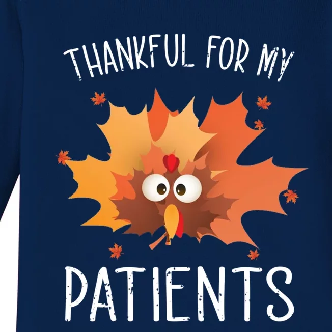 Thankful For My Patients Thanksgiving Apparel Gift Cute Gift Baby Long Sleeve Bodysuit