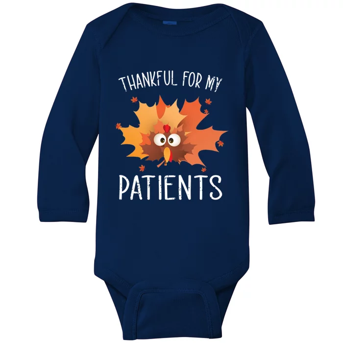 Thankful For My Patients Thanksgiving Apparel Gift Cute Gift Baby Long Sleeve Bodysuit