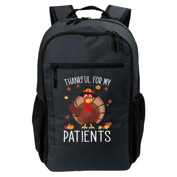 Thankful For My Patients Thanksgiving Costume Gift Daily Commute Backpack