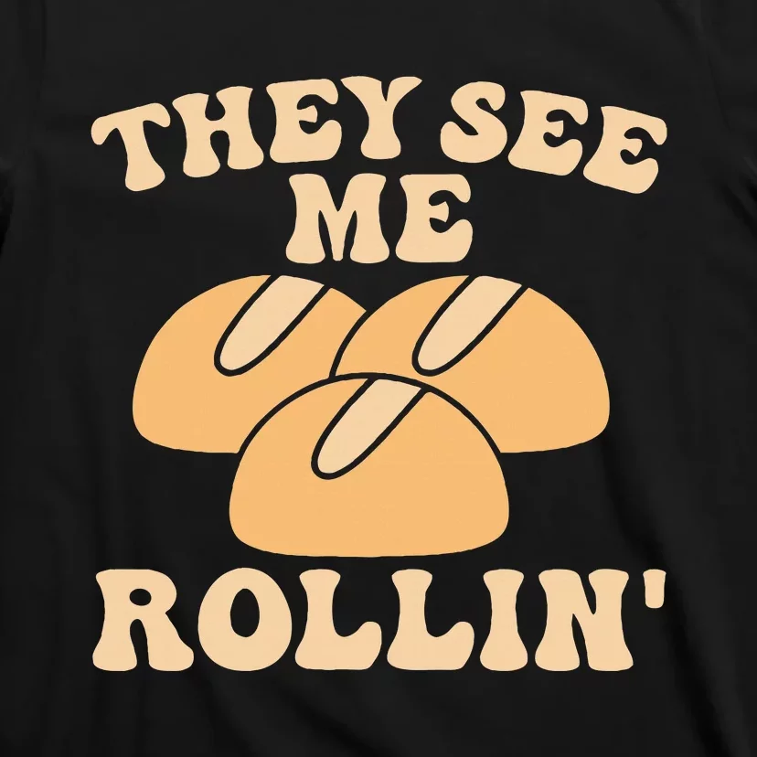 Thanksgiving Family Matching Outfit They See Me Rollin T-Shirt