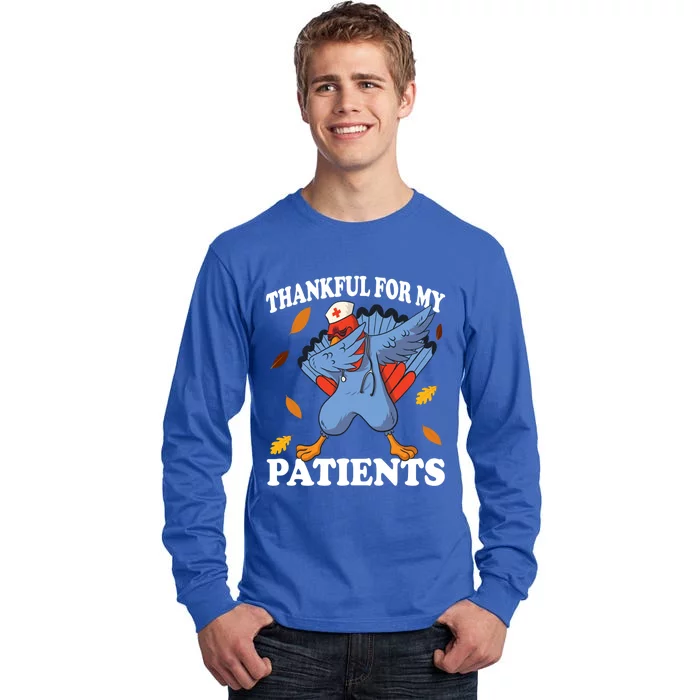 Thankful For My Patients Thanksgiving Cool Gift Tall Long Sleeve T-Shirt