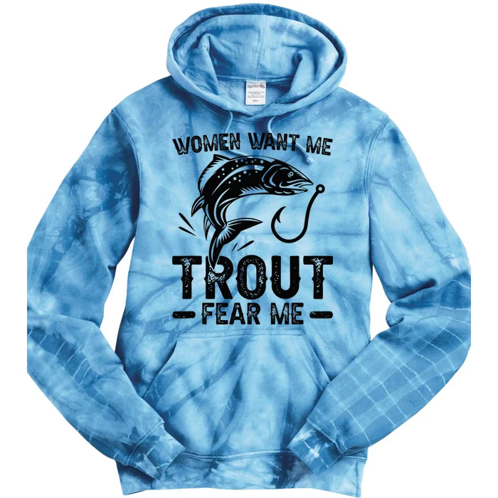 Trout Fear Me Trout Fishing Trout Fisherman Tie Dye Hoodie