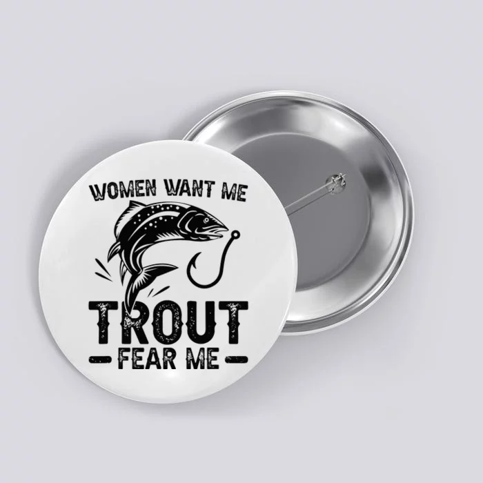 Trout Fear Me Trout Fishing Trout Fisherman Button