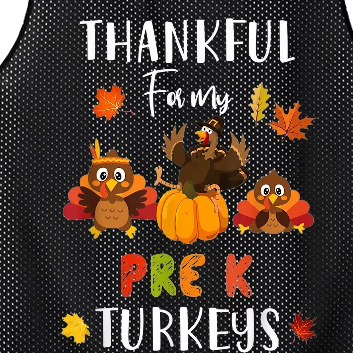 Thankful For My Pre K Turkeys Thanksgiving Teacher Gift Mesh Reversible Basketball Jersey Tank