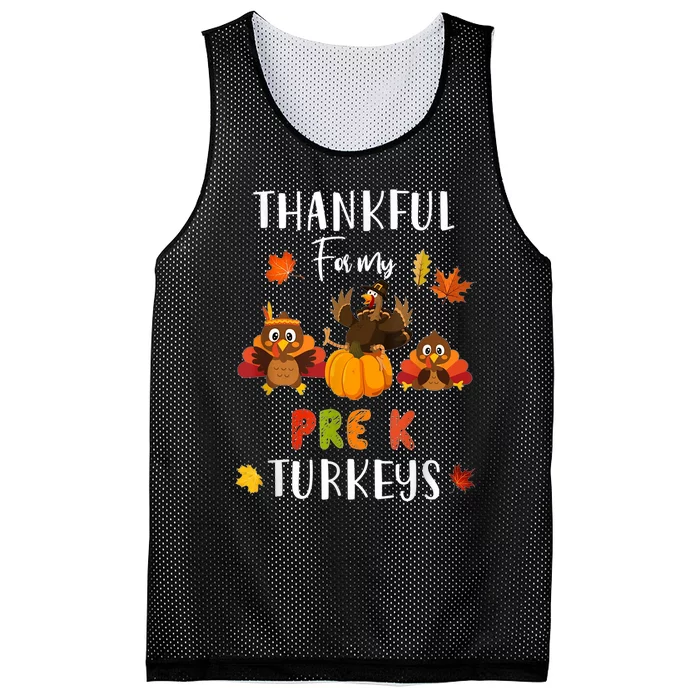 Thankful For My Pre K Turkeys Thanksgiving Teacher Gift Mesh Reversible Basketball Jersey Tank