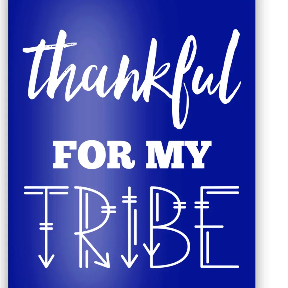 Thankful For My Tribe Gift Always Forever Grateful Blessed Gift Poster