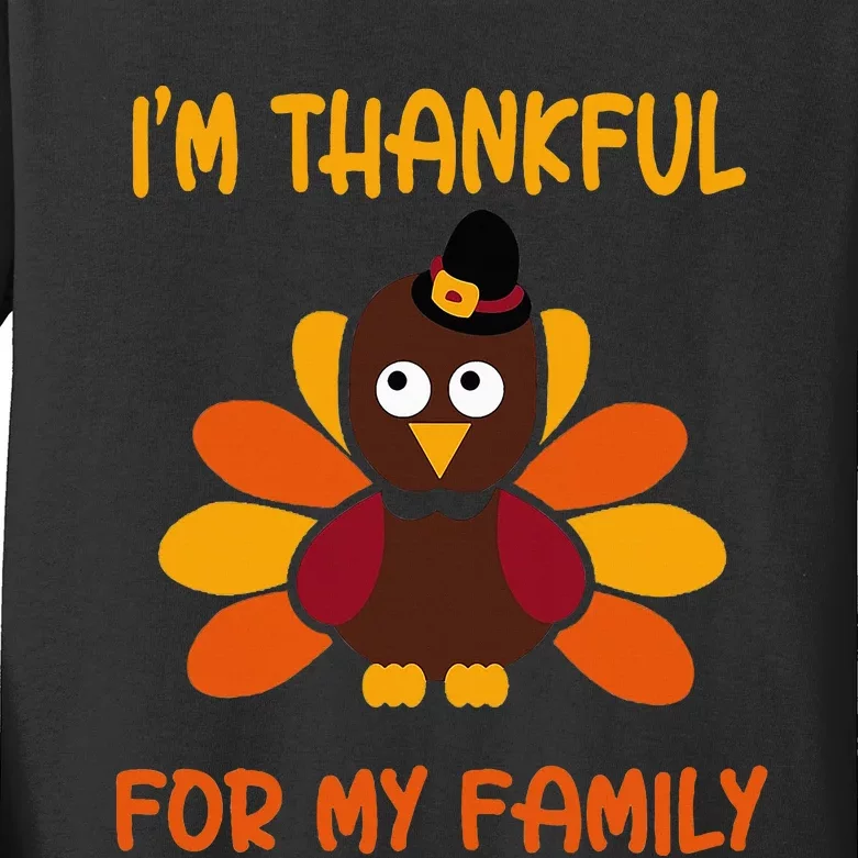 thankful for my family turkey thanksgiving turkey Lovers Kids Long Sleeve Shirt