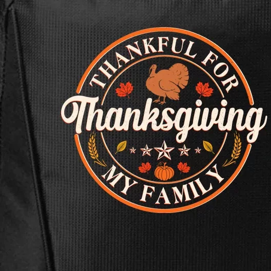 Thankful For My Family Thanksgiving Emblem City Backpack