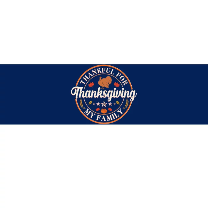 Thankful For My Family Thanksgiving Emblem Bumper Sticker