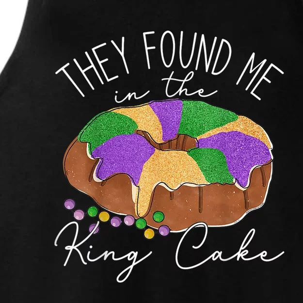 They Found Me In The King Cake NOLA Fun Mardi Gras Toddlers Ladies Tri-Blend Wicking Tank