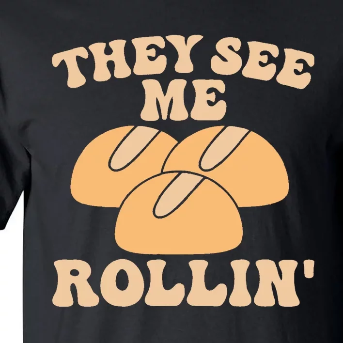 Thanksgiving Family Matching Outfit They See Me Rollin Tall T-Shirt