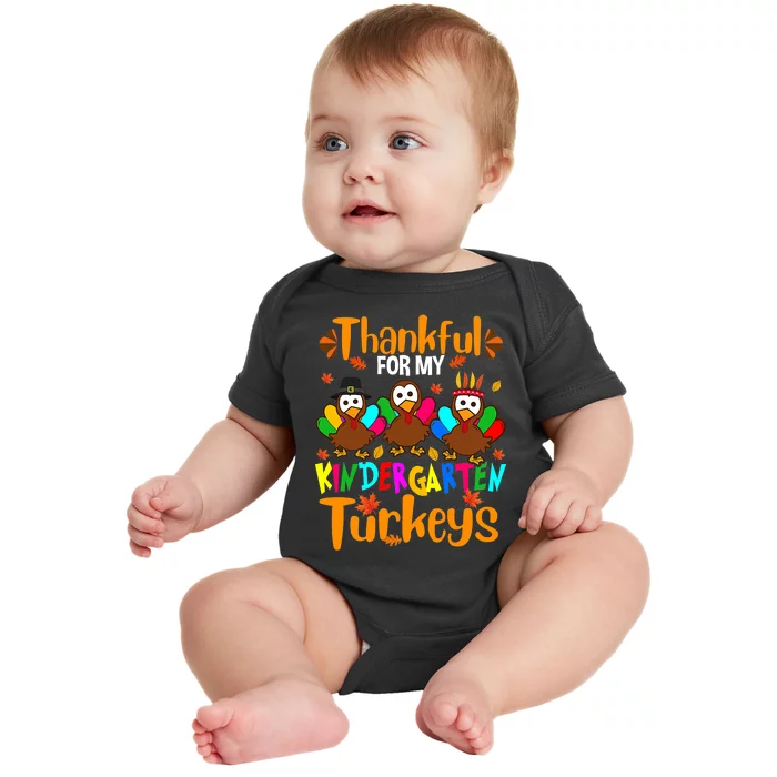 Thankful For My Kindergarten Turkeys Thanksgiving Teacher Baby Bodysuit