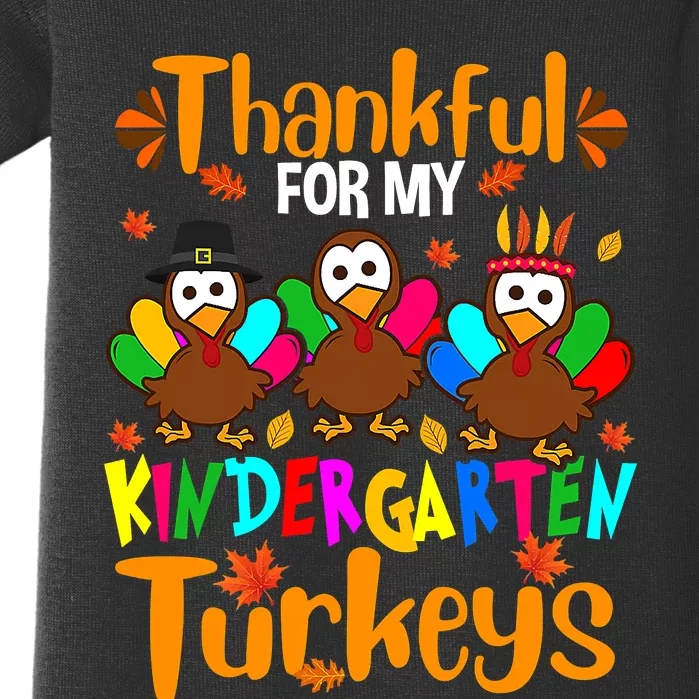 Thankful For My Kindergarten Turkeys Thanksgiving Teacher Baby Bodysuit