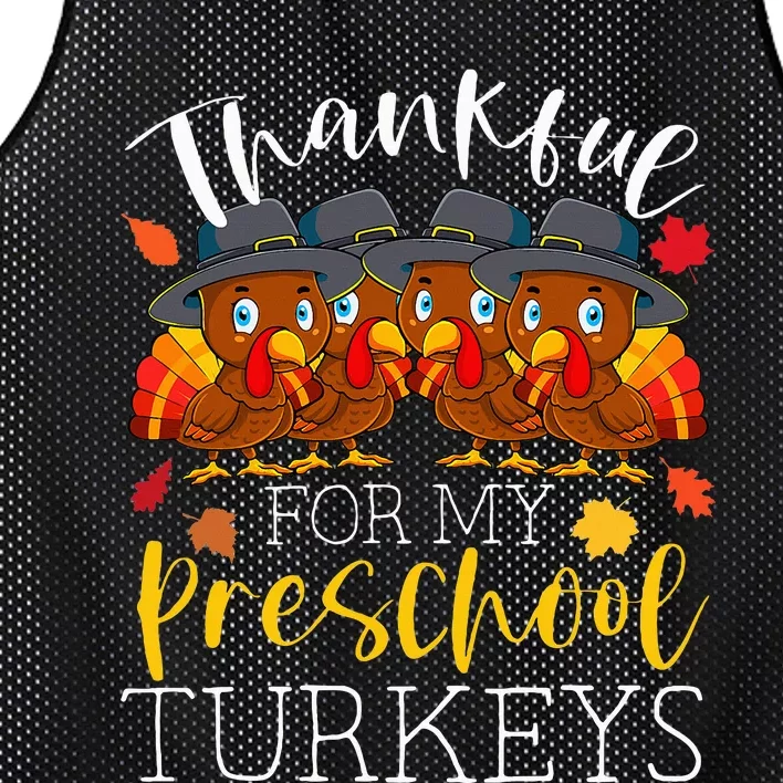 Thankful For My Preschool Turkeys Thanksgiving Teacher Gifts Mesh Reversible Basketball Jersey Tank