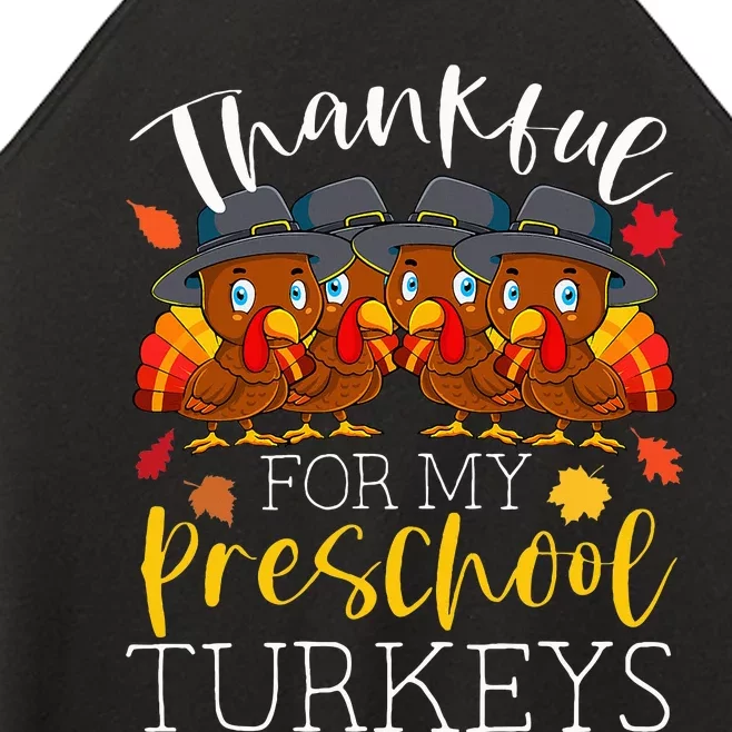 Thankful For My Preschool Turkeys Thanksgiving Teacher Gifts Women’s Perfect Tri Rocker Tank