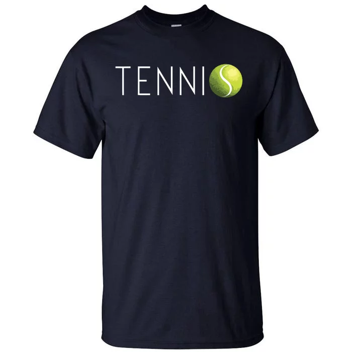 Tennis For Men Women Cool Text Tennis Ball Tall T-Shirt