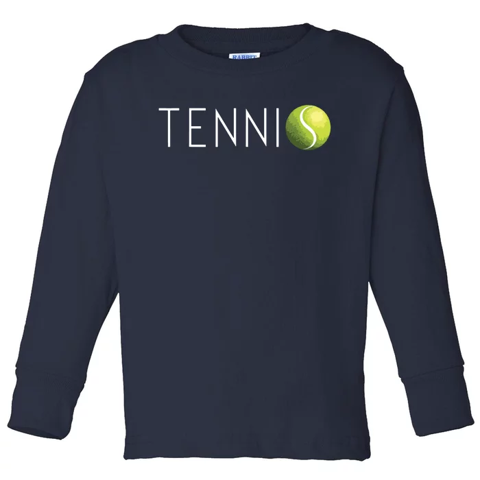 Tennis For Men Women Cool Text Tennis Ball Toddler Long Sleeve Shirt