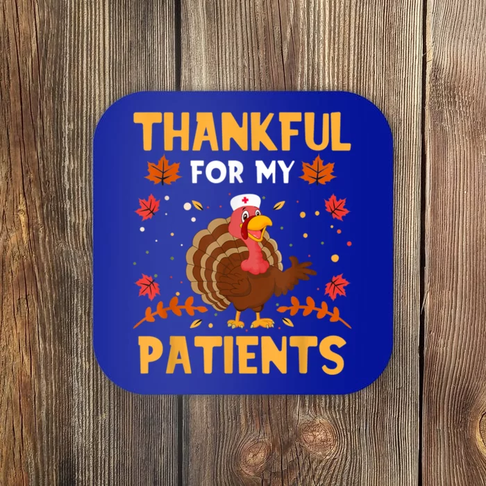 Thankful For My Patients Funny Turkey Nurse Thankgiving Day Gift Coaster