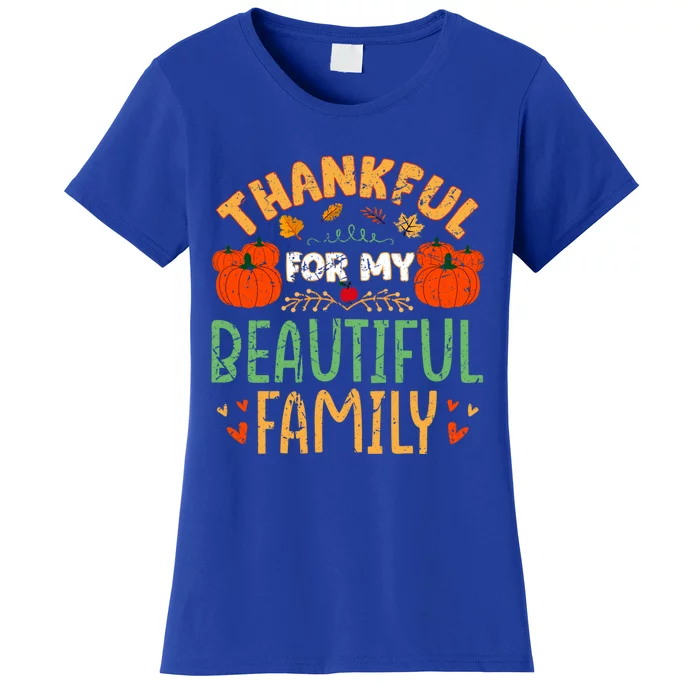 Thankful For My Beautiful Family Fall Thanksgiving Vintage Funny Gift Women's T-Shirt