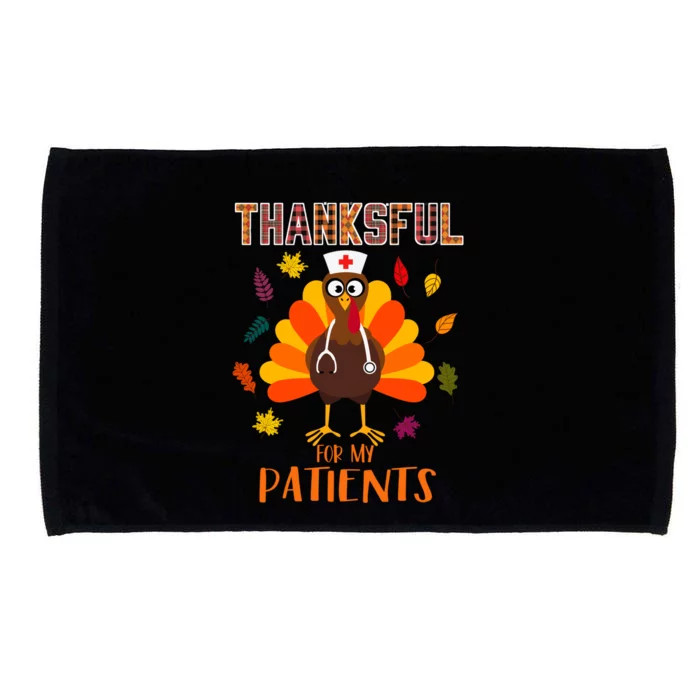 Thankful For My Patients Turkey Nurse Thanksgiving Nursing Cool Gift Microfiber Hand Towel