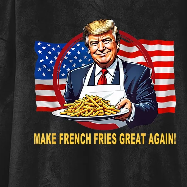 Trump Funny Make Fries Great Again Hooded Wearable Blanket