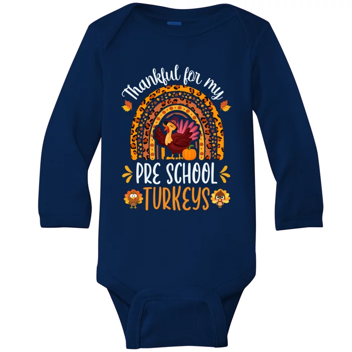 Thankful For My Pre School Turkeys Fall Thanksgiving Teacher Meaningful Gift Baby Long Sleeve Bodysuit