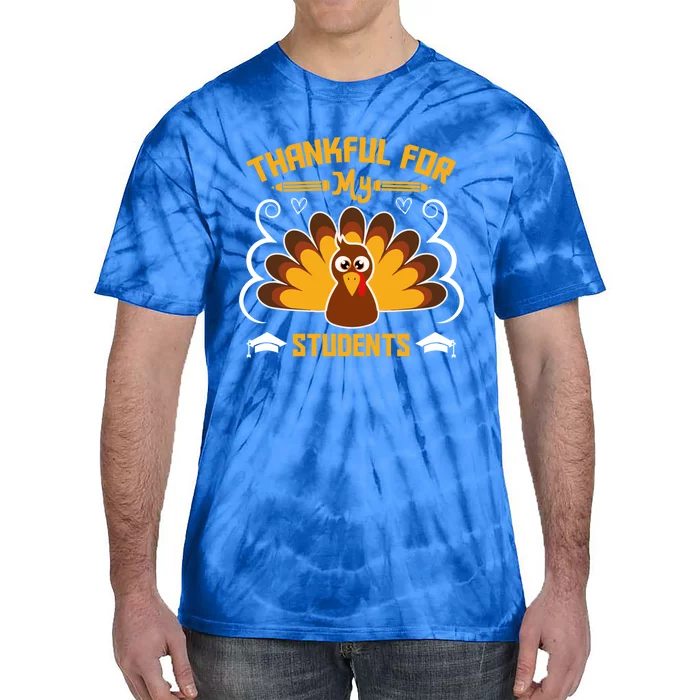 Thankful For My Student Love Inspire Fall Turkey Gift Tie-Dye T-Shirt