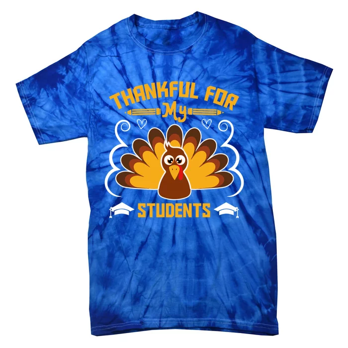 Thankful For My Student Love Inspire Fall Turkey Gift Tie-Dye T-Shirt