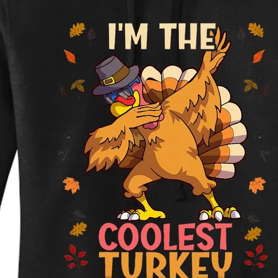 Thanksgiving Family Matching Im The Coolest Turkey Funny Women's Pullover Hoodie