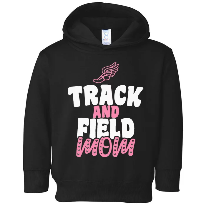 Track & Field Mom Sports Proud Mother's Day Toddler Hoodie