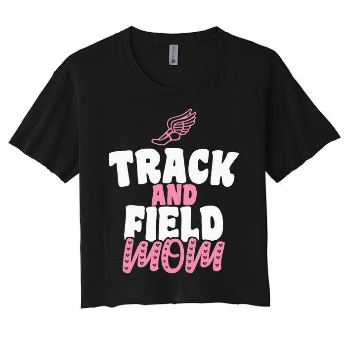 Track & Field Mom Sports Proud Mother's Day Women's Crop Top Tee