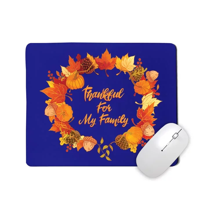 Thankful For My Family Holiday Wreath Thanksgiving Fall Gift Mousepad