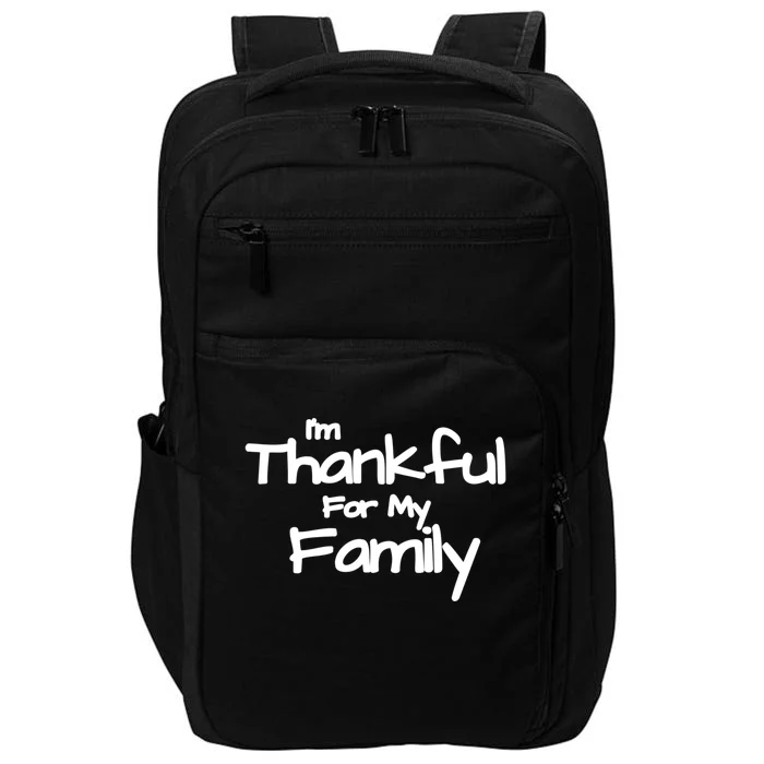 Thankful For My Family Matching Holiday Funny Gift Impact Tech Backpack