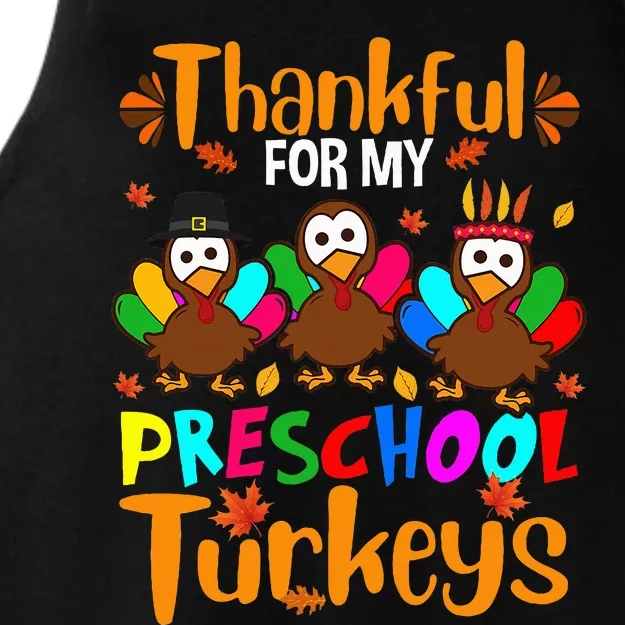 Thankful For My Preschool Turkeys Thanksgiving Teacher Ladies Tri-Blend Wicking Tank