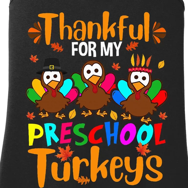 Thankful For My Preschool Turkeys Thanksgiving Teacher Ladies Essential Tank