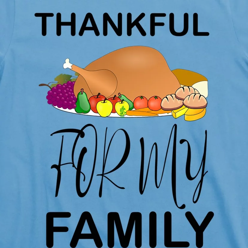 Thankful For My Family Great Gift T-Shirt