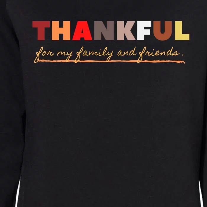 Thankful For My Family And Friends Gift Womens California Wash Sweatshirt