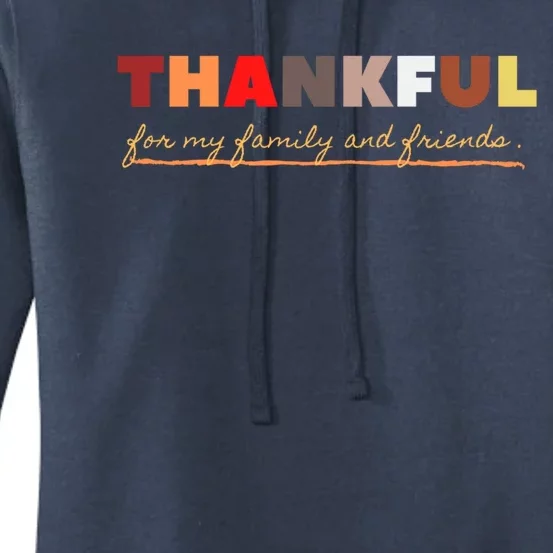 Thankful For My Family And Friends Gift Women's Pullover Hoodie