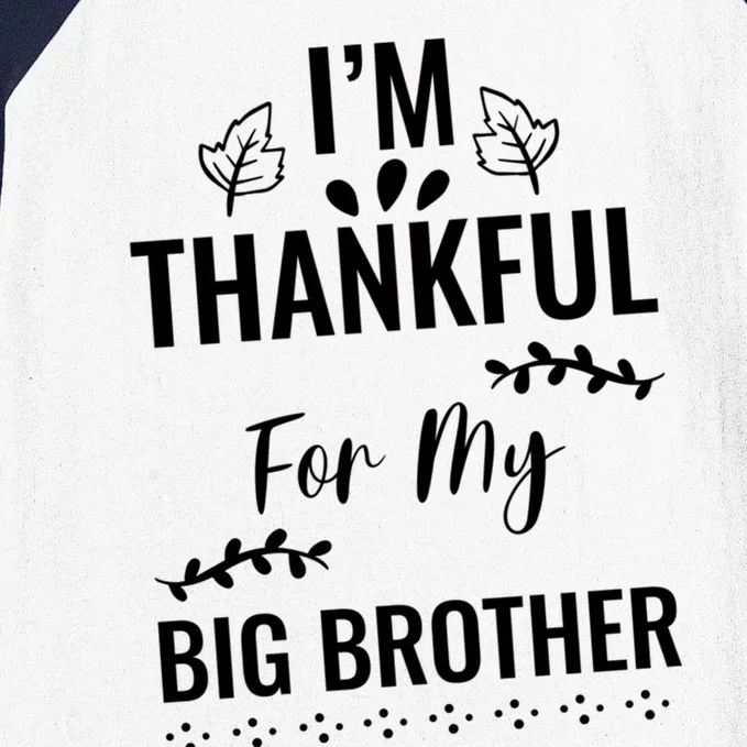 Thankful For My Brother Turkey Thanksgiving Family Graphic Cool Gift Baseball Sleeve Shirt