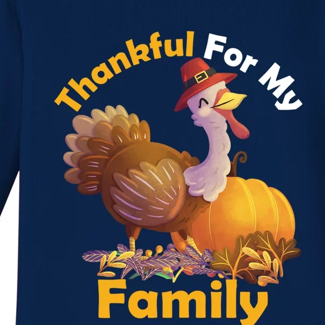 Thankful For My Family Turkeys Thanksgiving Funny Gift Meaningful Gift Baby Long Sleeve Bodysuit